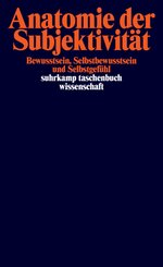Anatomie der Subjektivit&auml;t