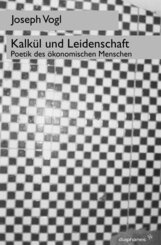 Kalk&uuml;l und Leidenschaft