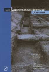 Das M&auml;dchenkonzentrationslager Uckermark
