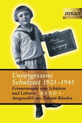 Unvergessene Schulzeit.Bd.1