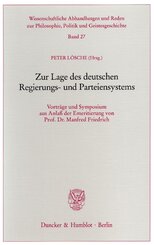 Zur Lage des deutschen Regierungs- und Parteiensystems