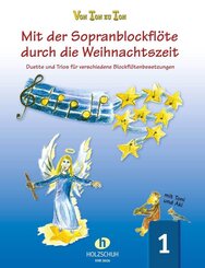 Mit der Sopranblockfl&ouml;te durch die Weihnachtszeit 1.Bd.1