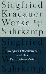 Jacques Offenbach und das Paris seiner Zeit