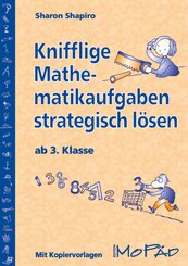 Knifflige Mathematikaufgaben strategisch l&ouml;sen, ab 3. Klasse