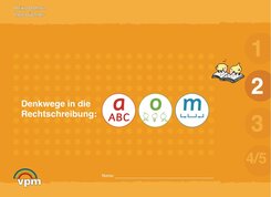 Denkwege in die Rechtschreibung: a-o-m 2