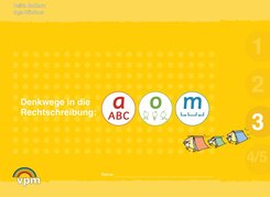Denkwege in die Rechtschreibung: a-o-m 3