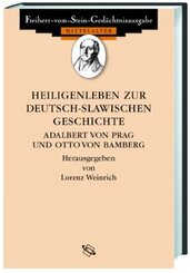 Heiligenleben zur deutsch-slawischen Geschichte. Vitae sanctorum episcoporum Adalberti Pragensis et Ottonis Babenbergensis historiam Germanicam et Slavicam illustrantes