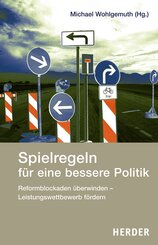 Spielregeln f&uuml;r eine bessere Politik