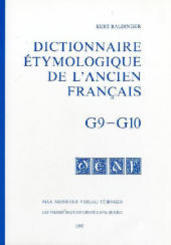 Dictionnaire etymologique de l' ancien francais (DEAF).Fasc.G 9-10