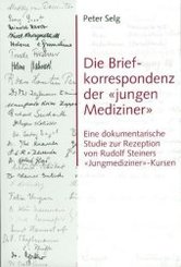 Die Briefkorrespondenz der 'jungen Mediziner'