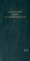 Die Feier des Stundengebetes - Lektionar: Jahresreihe I, Heft 8: 28.-34. Woche im Jahreskreis