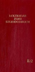 Die Feier des Stundengebetes - Lektionar. Zweite Jahresreihe
