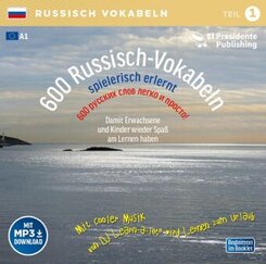 600 Russisch-Vokabeln spielerisch erlernt, 1 Audio-CD.Tl.1