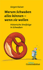 Warum Schwaben alles k&ouml;nnen - wenn Sie wollen