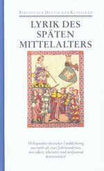 Deutsche Lyrik des sp&auml;ten Mittelalters