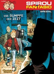 Spirou und Fantasio Spezial 4: Die S&uuml;mpfe der Zeit