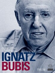 Ignatz Bubis, Ein j&uuml;disches Leben in Deutschland