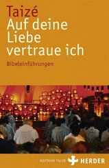 Taiz&eacute; - Auf deine Liebe vertraue ich