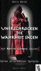 Unerschrocken die Wahrheit sagen