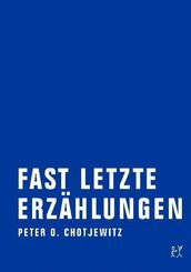 Fast letzte Erz&auml;hlungen.Bd.1