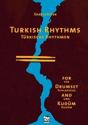 Turkish Rhythms / T&uuml;rkische Rhythmen, m. 1 Audio-CD. Turkish Rhythms for Drumset and Kud&uuml;m, w. Audio-CD