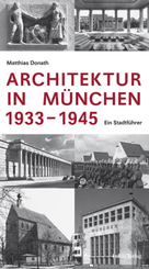 Architektur in M&uuml;nchen 1933-1945