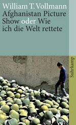 Afghanistan Picture Show oder Wie ich die Welt rettete