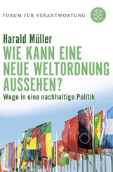 Wie kann eine neue Weltordnung aussehen?