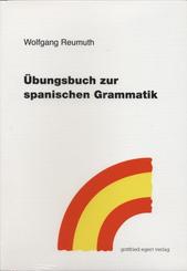 &Uuml;bungsbuch zur spanischen Grammatik