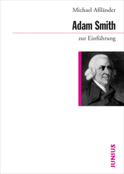 Adam Smith zur Einf&uuml;hrung