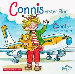 Connis erster Flug / Conni geht zum Zahnarzt,1 Audio-CD