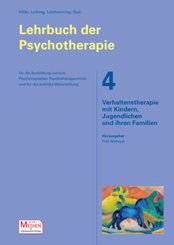 Verhaltenstherapie mit Kindern, Jugendlichen und ihren Familien