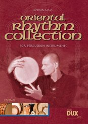 Oriental Rhythm Collection, f&uuml;r Percussionsinstrumente, m. Audio-CD und DVD