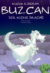 Buzcan, der kleine Drache. K&uuml;c&uuml;k Ejderha Buzcan