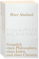 Gespr&auml;ch eines Philosophen, eines Juden und eines Christen
