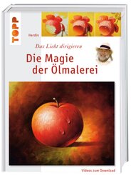 Die Magie der &Ouml;lmalerei, m. Videos zum Download