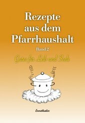 Rezepte aus dem Pfarrhaushalt.Bd.2