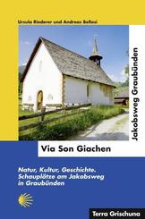 Via Son Giachen - Jakobsweg in Graub&uuml;nden