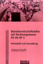 Betriebswirtschaftslehre mit Rechnungswesen f&uuml;r die BF II, Arbeitsheft, Ausgabe Rheinland-Pfalz