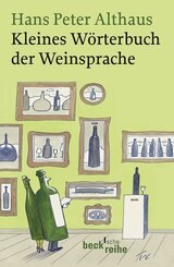 Kleines W&ouml;rterbuch der Weinsprache