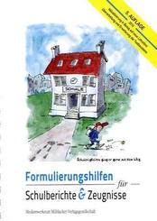 Formulierungshilfen f&uuml;r Schulberichte und Zeugnisse