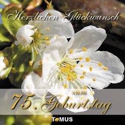 Herzlichen Gl&uuml;ckwunsch zum 75. Geburtstag