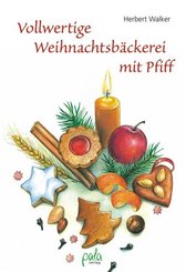 Vollwertige Weihnachtsb&auml;ckerei mit Pfiff