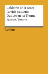La vida es sue&ntilde;o /Das Leben ist Traum. Spanisch/Deutsch