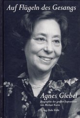 Auf Fl&uuml;geln des Gesangs - Agnes Giebel