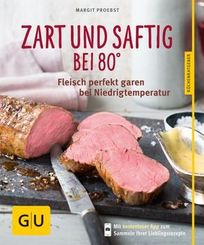 Zart und saftig bei 80&deg;
