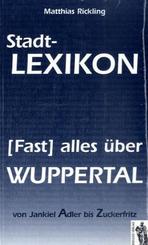 (Fast) alles &uuml;ber Wuppertal