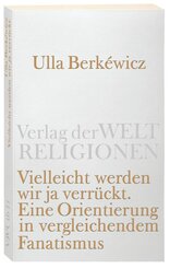 Vielleicht werden wir ja verr&uuml;ckt