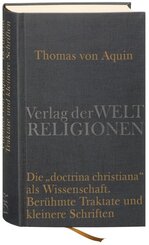 Die "Doctrina Christiana" als Wissenschaft - Ber&uuml;hmte Traktate und kleinere Schriften
