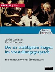 Die 111 wichtigsten Fragen im Vorstellungsgespr&auml;ch